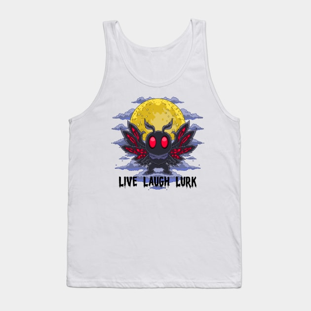 Whispers of the Mothman: Live, Laugh, Lurk Tank Top by Holymayo Tee